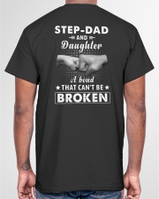 Step Dad And Daughter A Bond That Can't Be Broken Classic T-Shirt garment-tshirt-unisex-back-04