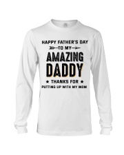 Happy Father's Day To My Amazing Daddy Long Sleeve Tee tile