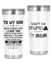 Never Forget I Love U Don't Do Stupid Mom to Son 20oz Tumbler front