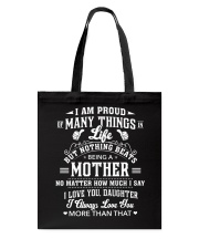 Proud Many Things But Nothing Beats Being A Mother Tote Bag tile