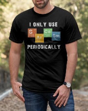 I Only Use Sarcasm Periodically Classic T-Shirt apparel-classic-tshirt-lifestyle-front-53