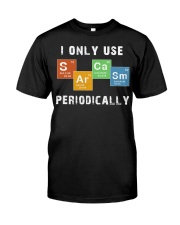 I Only Use Sarcasm Periodically Premium Fit Mens Tee tile