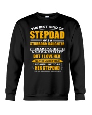 The Best Kind Of Stepdad Has A Stubborn Daughter Crewneck Sweatshirt tile
