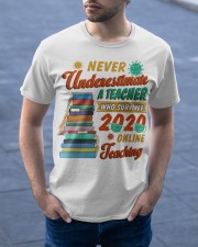 Never Underestimate A Teacher Who Survived 2020 Classic T-Shirt apparel-classic-tshirt-lifestyle-front-46