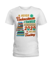 Never Underestimate A Teacher Who Survived 2020 Ladies T-Shirt tile