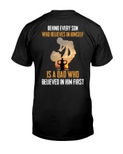 Behind Every Son Is A Dad Who Believe In Him First Classic T-Shirt back