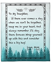 If There Ever Comes A Day Mom To Daughter Fleece Blanket - 50" x 60" front