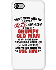Don't Mess With Me I Have A Crazy Grandpa Phone Case tile