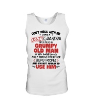 Don't Mess With Me I Have A Crazy Grandpa Unisex Tank tile