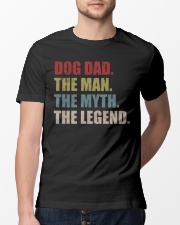 Dog Dad The Man The Myth The Legend Classic T-Shirt lifestyle-mens-crewneck-front-13