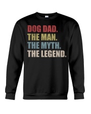 Dog Dad The Man The Myth The Legend Crewneck Sweatshirt tile