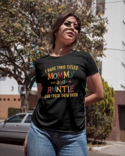 I Have Two Titles Mommy And Auntie Ladies T-Shirt apparel-ladies-t-shirt-lifestyle-02
