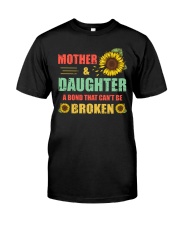 Mother And Daughter A Bond That Can't Be Broken Classic T-Shirt tile