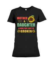 Mother And Daughter A Bond That Can't Be Broken Premium Fit Ladies Tee tile