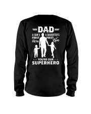 Dad You're Our Superhero - For Dad Long Sleeve Tee tile
