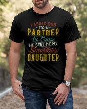 God Sent Me My Smartass Daughter - For Dad Classic T-Shirt apparel-classic-tshirt-lifestyle-front-53