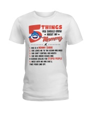 5 Things You Should Know About My Mommy Ladies T-Shirt tile
