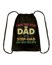 I Have Two Titles Dad And Stepdad Drawstring Bag tile