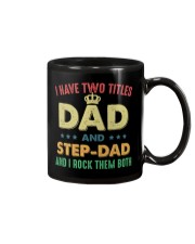 I Have Two Titles Dad And Stepdad Mug tile