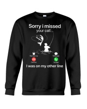 Sorry I Missed Your Call Fishing Crewneck Sweatshirt tile