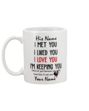 Personalized Name - I'm Keeping you Funny Mug back