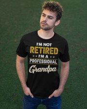 I'm Not Retired I'm A Professional Grandpa Classic T-Shirt apparel-classic-tshirt-lifestyle-front-43