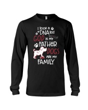 DNA Test God IsFather Dogs Are Family-For Daughter Long Sleeve Tee tile