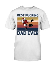 Best Pucking Dad Ever - For Dad Classic T-Shirt tile
