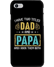 I Have Two Titles Dad And Papa Phone Case tile