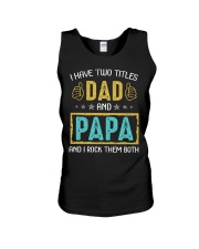 I Have Two Titles Dad And Papa Unisex Tank tile