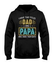 I Have Two Titles Dad And Papa Hooded Sweatshirt tile