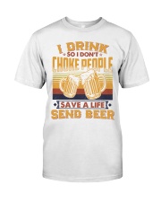 I Drink So I Don't Choke People Send Beer To Dad Premium Fit Mens Tee tile