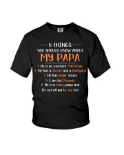 5 Things You Should Know About My Papa Youth T-Shirt front