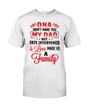 DNA Didn't Make You My Dad To Dad Classic T-Shirt tile