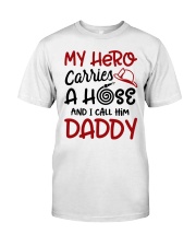 My Hero Carries A Hose I Call Him Daddy - For Son Classic T-Shirt tile