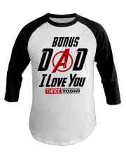Bonus Dad I Love You Three Thousand Baseball Tee tile