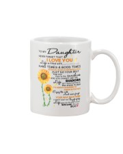 To My Daughter Never Forget That I Love You Mug front