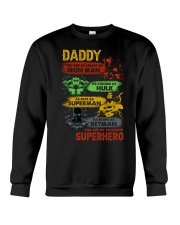 Daddy You Are My Favorite Superhero - For Dad Crewneck Sweatshirt tile