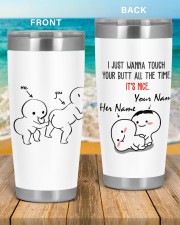 Personalized Name Touch Butt All The Time 20oz Tumbler aos-20oz-tumbler-lifestyle-front-51