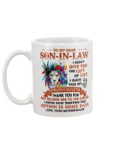 I Didn't Give UThe Gift Of Life-Lion To Son-In-Law Mug back
