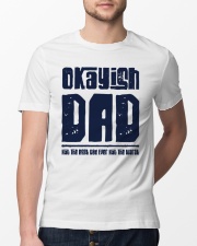 Okayish Dad Not The Best Dad - For Dad Classic T-Shirt lifestyle-mens-crewneck-front-13