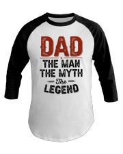 Dad The Man The Myth The Legend - For Dad Baseball Tee tile
