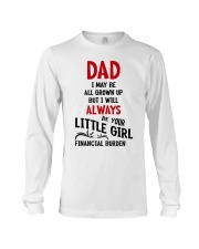Dad I'll Always Be Your Little Girl Long Sleeve Tee tile