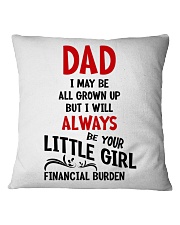 Dad I'll Always Be Your Little Girl Square Pillowcase tile