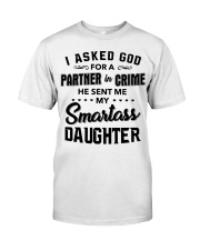 Asked God For A Partner Sent Smartass Daughter Premium Fit Mens Tee tile