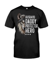 Wolf Husband Daddy Protector Hero - For Husband Classic T-Shirt front