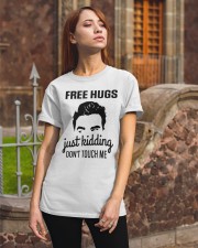 Frees Hugs Just Kidding Don't Touch Me Classic T-Shirt apparel-classic-tshirt-lifestyle-06