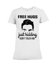 Frees Hugs Just Kidding Don't Touch Me Premium Fit Ladies Tee tile