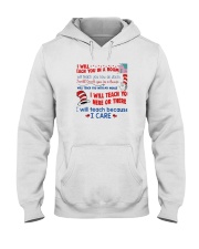 I Will Teach Because I Care Hooded Sweatshirt thumbnail