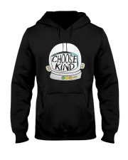 Limited Edition - Choose kind Hooded Sweatshirt thumbnail